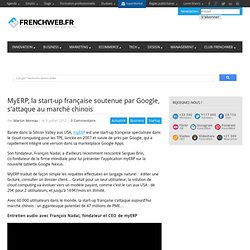 MyERP, la start-up française soutenue par Google, s'attaque au marché chinois