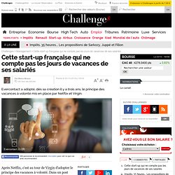 Cette start-up française qui ne compte pas les jours de vacances de ses salariés