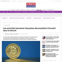 Les autorités bancaires françaises déconseillent d'investir dans le bitcoin