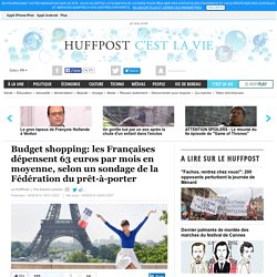 Budget shopping: les Françaises dépensent 63 euros par mois en moyenne, selon un sondage de la Fédération du prêt-à-porter