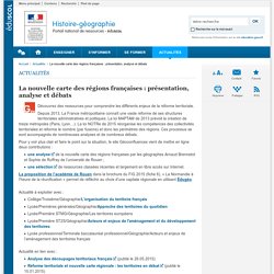 La nouvelle carte des régions françaises : présentation, analyse et débats - Histoire-géographie - Éduscol