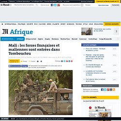 Mali : les soldats franco-maliens contrôlent l'aéroport et les accès de Tombouctou