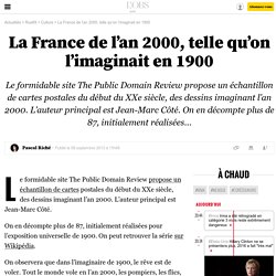 La France de l’an 2000, telle qu’on l’imaginait en 1900 - 2 mars 2016