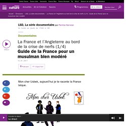 La France et l’Angleterre au bord de la crise de nerfs (1/4) : Guide de la France pour un musulman bien modéré