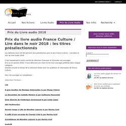 Lire Dans le Noir » Prix du livre audio France Culture / Lire dans le noir 2018 : les titres présélectionnés
