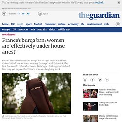 France's burqa ban: women are 'effectively under house arrest'