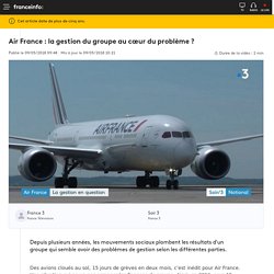 Air France : la gestion du groupe au cœur du problème ?
