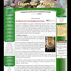 Islam de France - Influence de l’art islamique en Europe