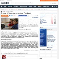 France: 84% des jeunes sont sur Facebook