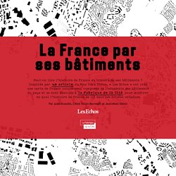 La France par ses bâtiments – Les Echos