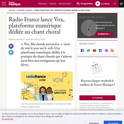 Radio France lance Vox, plateforme numérique dédiée au chant choral