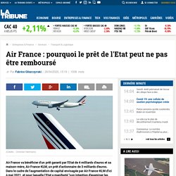 Air France : pourquoi le prêt de l'Etat peut ne pas être remboursé
