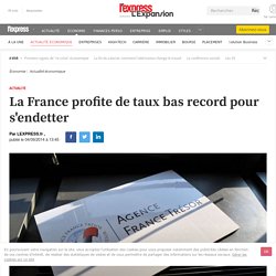La France profite de taux bas record pour s'endetter