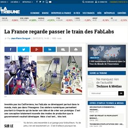 La France regarde passer le train des FabLabs