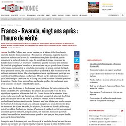 France - Rwanda, vingt ans après : l’heure de vérité