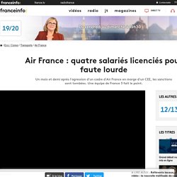 Air France : quatre salariés licenciés pour faute lourde