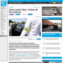 FRANCE - Taxis contre Uber : le bras de fer continue