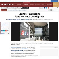 Médias & Publicité : France Télévisions dans le viseur des députés