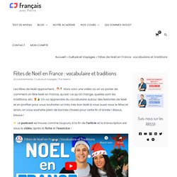Fêtes de Noël en France : vocabulaire et traditions