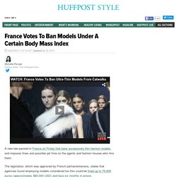 France Votes To Ban Models Under A Certain Body Mass Index