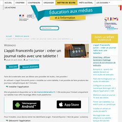 L'appli Franceinfo junior : créer un journal radio avec une tablette !