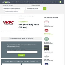 Franchise KFC (Kentucky Fried Chicken) : ouvrir un restaurant KFC (Kentucky Fried Chicken) en franchise