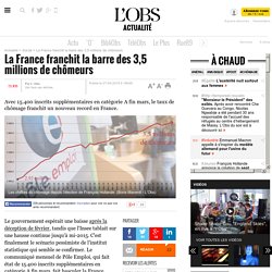 La France franchit la barre des 3,5 millions de chômeurs en Mars (Avril 2015)