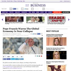 Pope Francis Warns The Global Economy Is Near Collapse