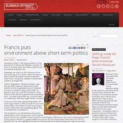 Francis puts environment above short-term politics