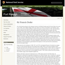 Fort Raleigh National Historic Site - Sir Francis Drake