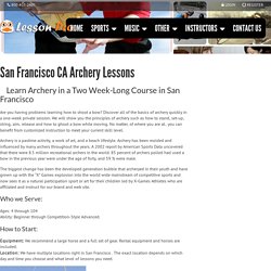 San Francisco CA Archery Lessons