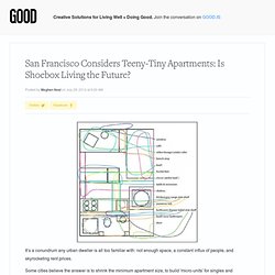 San Francisco Considers Teeny-Tiny Apartments: Is Small Living the Future? - Lifestyle
