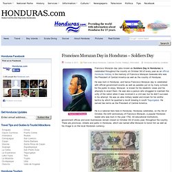 Francisco Morazan Day in Honduras - Soldiers Day - HONDURAS.com