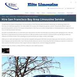 Hire San Francisco Bay Area Limousine Service