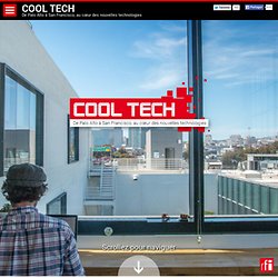 RFI - COOL TECH : De Palo Alto à San Francisco, au cœur des nouvelles technologies