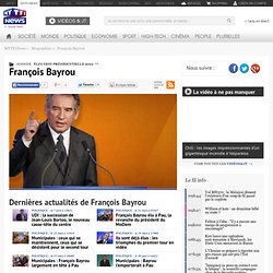 François Bayrou - Biographies et actualités de François Bayrou