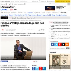 Le nouvel observateur 14/10/2014 - François Vallejo dans la légende des siècles