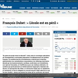 François Dubet : « L'école est en péril »