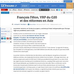 Politique : François Fillon, VRP du G20 et des réformes en Asie