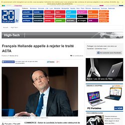 François Hollande appelle à rejeter le traité ACTA