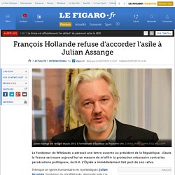 François Hollande refuse d'accorder l'asile à Julian Assange