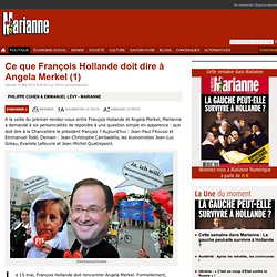 Ce que François Hollande doit dire à Angela Merkel (1)