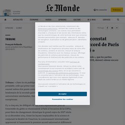 François Hollande : « Le constat établi en 2015 lors de l’accord de Paris est d’ores et déjà dépassé »