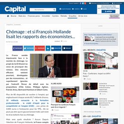 Chômage : et si François Hollande lisait les rapports des économistes...