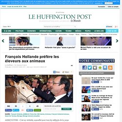 François Hollande préfère les éleveurs aux animaux