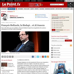 François Hollande, la Hadopi... et Al Jazeera