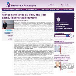 François Hollande au Vel D’Hiv : du passé, faisons table ouverte