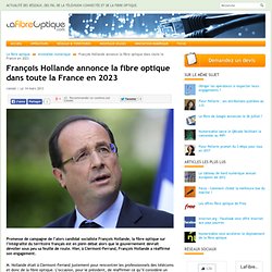 François Hollande annonce la fibre optique dans toute la France en 2023