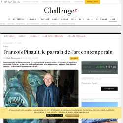 François Pinault, le parrain de l’art contemporain