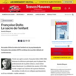Françoise Dolto Le sacre de l'enfant